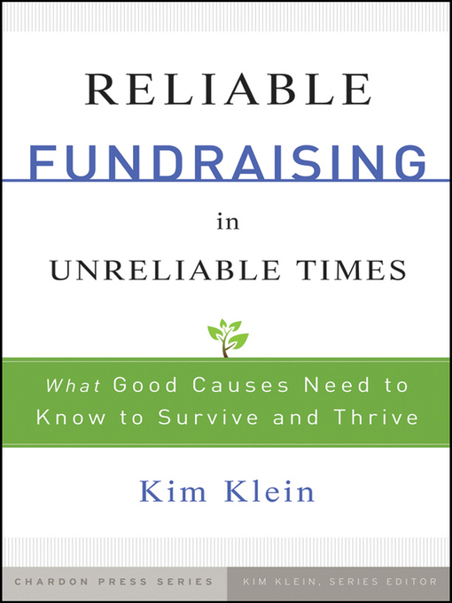 Title details for Reliable Fundraising in Unreliable Times by Kim Klein - Available